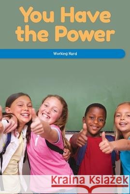 You Have the Power: Working Hard Seth Matthas 9781725354852 Rosen Classroom - książka