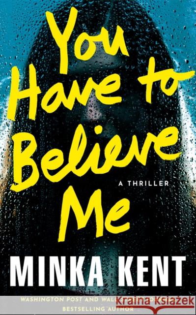 You Have to Believe Me: A Thriller Minka Kent 9781662531644 Thomas & Mercer - książka
