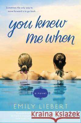 You Knew Me When Emily Liebert 9780451419446 New American Library - książka