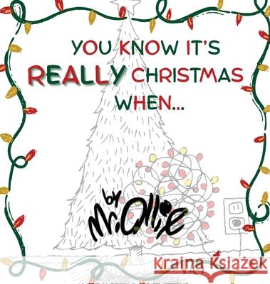 You Know It's Really Christmas When MR Ollie 9798349533624 Captivate Press - książka