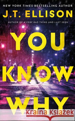 You Know Why J.T. Ellison 9781662535925 Thomas & Mercer - książka