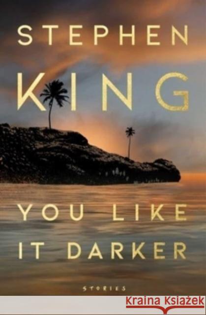 You Like It Darker: Stories Stephen King 9781668060582 Scribner - książka