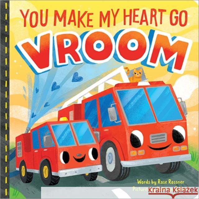 You Make My Heart Go Vroom! Rose Rossner Kathryn Selbert 9781728249438 Sourcebooks, Inc - książka