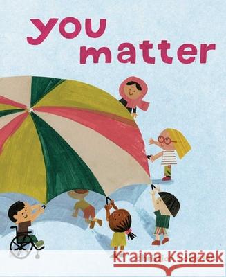 You Matter Christian Robinson Christian Robinson 9781534421691 Atheneum Books for Young Readers - książka