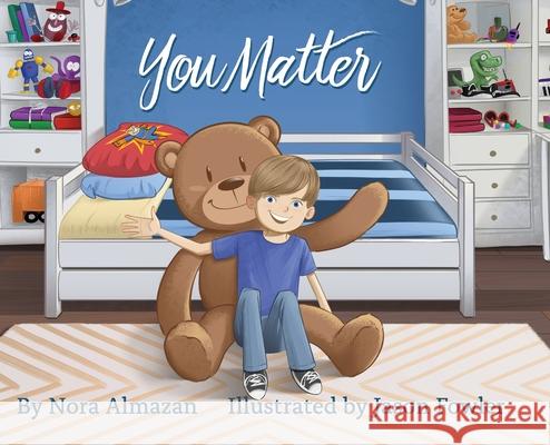 You Matter Nora Almazan, Jason Fowler 9781662922770 Gatekeeper Press - książka