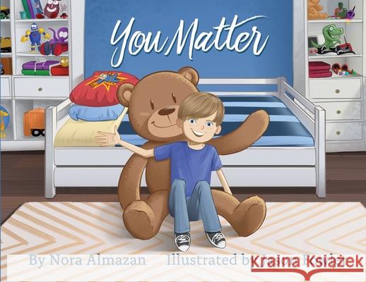 You Matter Nora Almazan, Jason Fowler 9781662922787 Gatekeeper Press - książka