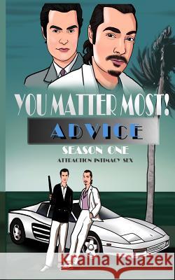 You Matter Most! Advice Season One: Attraction, Intimacy, & Sex Dr Ethan Gregory 9780996781947 Dr. Ethan Gregory - książka
