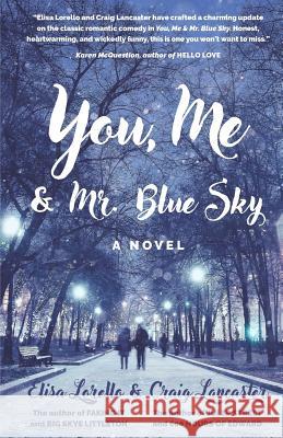 You, Me & Mr. Blue Sky Craig Lancaster Elisa Lorello 9780997643305 Lancarello Enterprises - książka