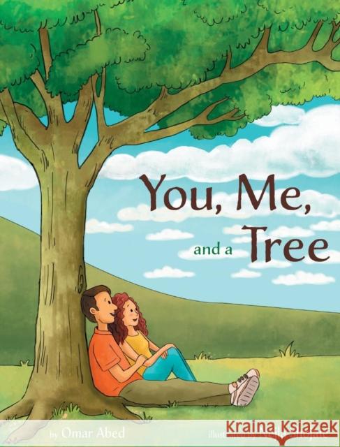 You, Me, and a Tree Omar Abed, Nejla Shojaie 9781733293600 Omar Abed - książka