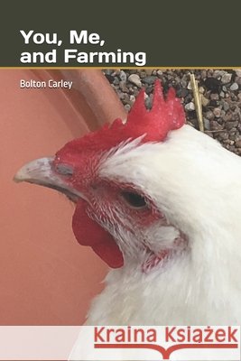 You, Me, and Farming Carley, Bolton 9798277947425 Independently Published - książka