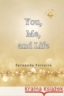 You, Me, and Life Capital Intellectuel, Fernanda Ferreira 9798326810724 Independently Published - książka