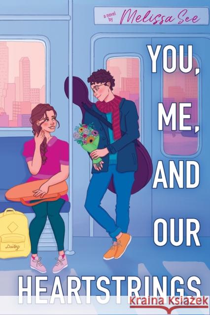 You, Me, and Our Heartstrings Melissa See 9781338790306 Scholastic Press - książka