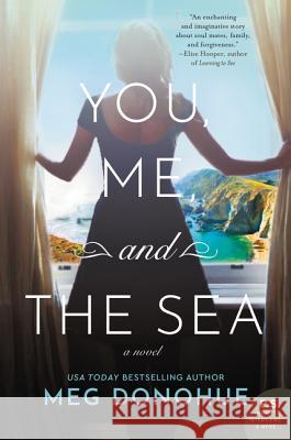 You, Me, and the Sea Meg Donohue 9780062429858 William Morrow & Company - książka