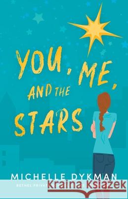 You, Me, and the Stars Michelle Dykman 9781649601070 Ambassador International - książka