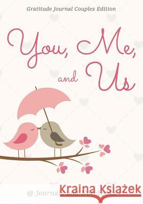 You, Me, and Us. Gratitude Journal Couples Edition @ Journals and Notebooks 9781683265078 Speedy Publishing LLC - książka