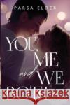 You, Me and We Both Parsa Elder 9781800165502 Pegasus Elliot Mackenzie Publishers
