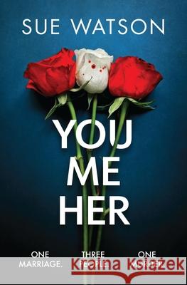 You Me Her Sue Watson 9781538774953 Grand Central Publishing - książka