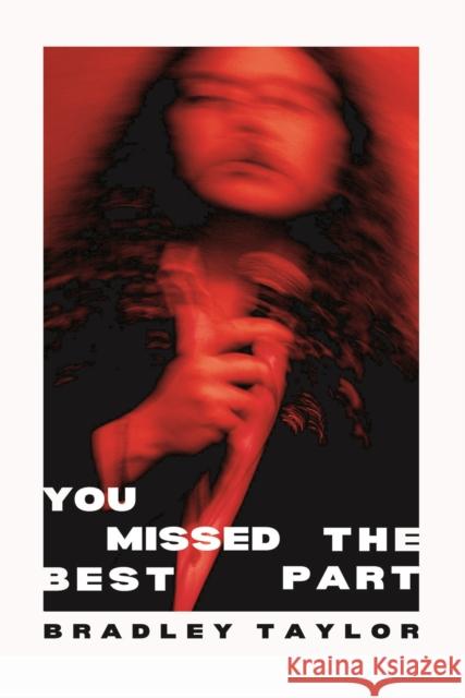 You Missed the Best Part Bradley Taylor 9781913917661 Verve Poetry Press - książka
