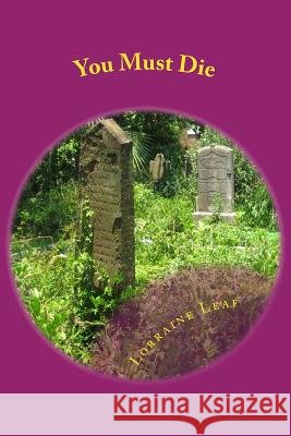 You Must Die Lorraine Leaf 9781530797592 Createspace Independent Publishing Platform - książka
