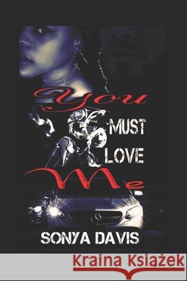 You Must Love Me Sonya Davis 9781521088968 Independently Published - książka