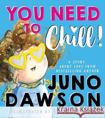 You Need to Chill Juno Dawson 9780008488284 HarperCollins Publishers - książka