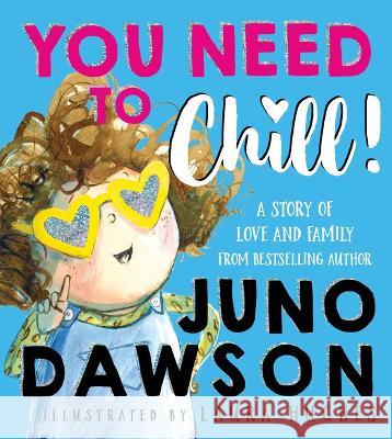 You Need to Chill! Juno Dawson Laura Hughes 9781728275529 Sourcebooks Jabberwocky - książka