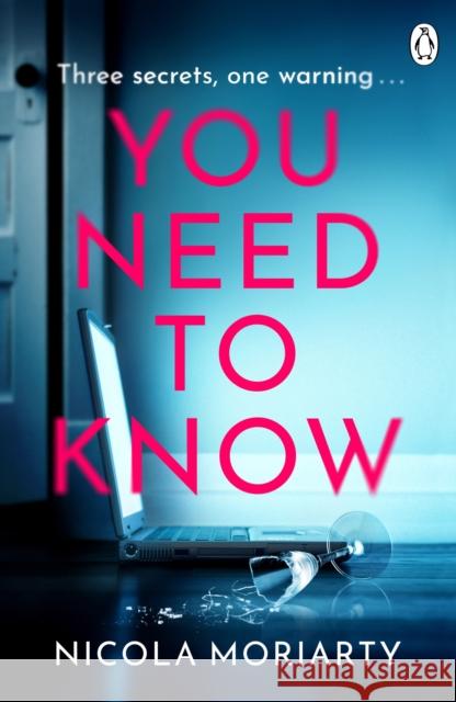 You Need To Know: The gripping, suspenseful and utterly unputdownable psychological suspense Nicola Moriarty 9781405937450 Penguin Books Ltd - książka