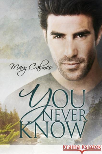 You Never Know Mary Calmes 9781640800458 Dreamspinner Press - książka