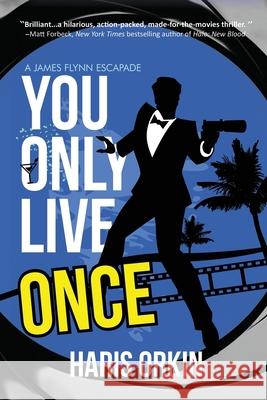 You Only Live Once Haris Orkin 9781684339624 Black Rose Writing - książka