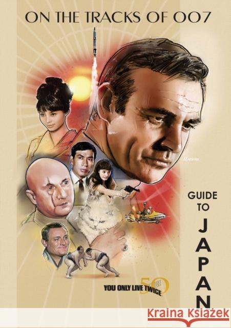 You Only Live Twice 50th Anniversary Guide to Japan Martijn Mulder 9789081329408 DMD Digital - książka