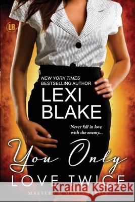 You Only Love Twice Lexi Blake 9781937608378 Dlz Entertainment - książka