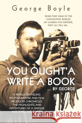 You Ought'a Write a Book George Boyle 9781595718525 Word Association Publishers - książka