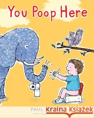 You Poop Here Paul Meisel 9780823453252 Holiday House - książka