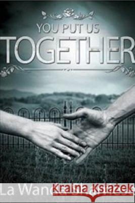 You Put Us Together La Wanda Sharriese 9781312314788 Lulu.com - książka