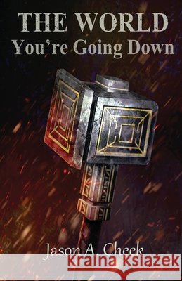 You're Going Down Jason Cheek 9781727124446 Createspace Independent Publishing Platform - książka