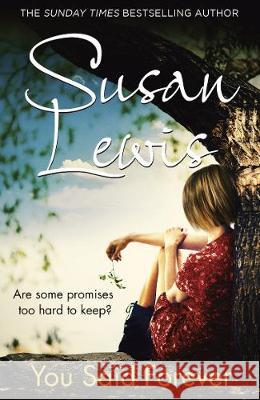 You Said Forever Susan Lewis 9781784756741 Arrow - książka