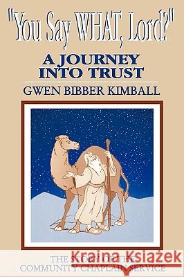 You Say What, Lord? Gwen Bibber Kimball 9781597552431 Advantage Inspirational - książka