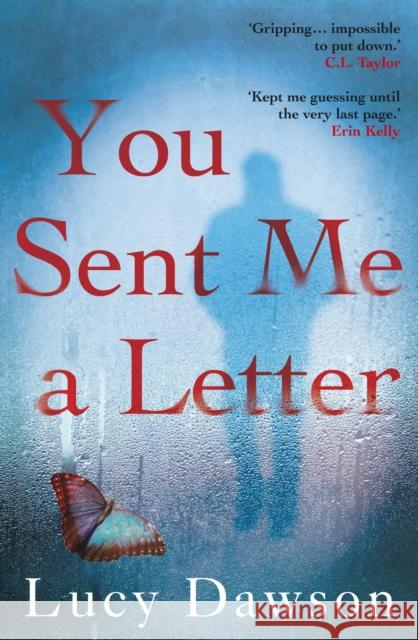 You Sent Me a Letter: A fast paced, gripping psychological thriller Lucy Dawson 9781782396222 Atlantic Books - książka