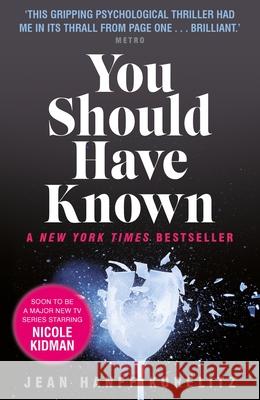 You Should Have Known: coming soon as The Undoing on HBO and Sky Atlantic Jean Hanff Korelitz 9780571307531 Faber & Faber - książka