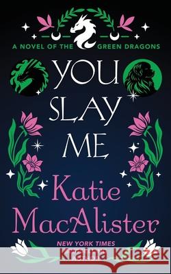 You Slay Me Katie MacAlister 9781960118271 Fat Cat Books - książka
