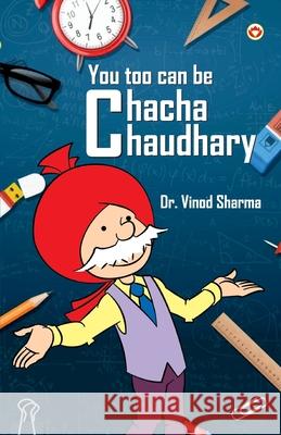You Too Can Be Chacha Chaudhary Vinod Sharma 9789369390038 Diamond Pocket Books Pvt Ltd - książka
