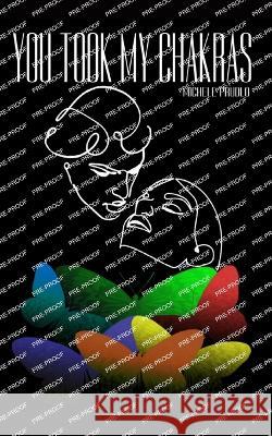 You Took My Chakras Michele Prudlo   9789357612913 Libresco Feeds Private Limited - książka