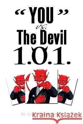 ''You'' vs. the Devil 1.0.1 Gary Zimmerman 9781483650258 Xlibris Corporation - książka