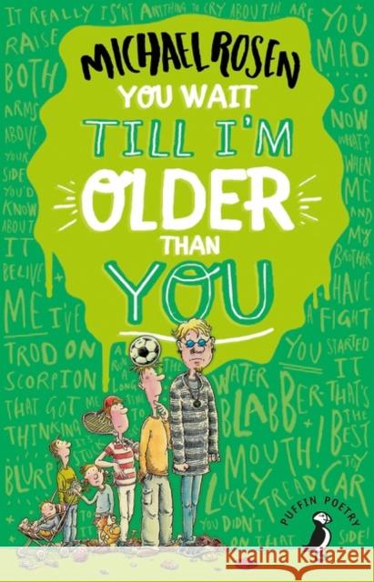 You Wait Till I'm Older Than You! Michael Rosen   9780141374215 Puffin - książka