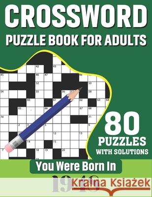 You Were Born In 1948: Crossword Puzzle Book For Adults: 80 Large Print Challenging Crossword Puzzles Book With Solutions For Adults Seniors Publication, N. H. Ricketts 9798700738644 Independently Published - książka