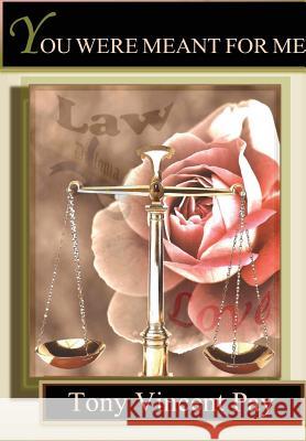 You Were Meant For Me Pay, Tony 9781105708800 Lulu.com - książka