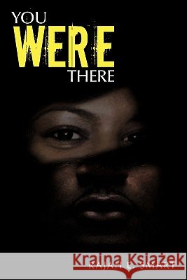 You Were There Rajah E. Smart 9781456753535 Authorhouse - książka