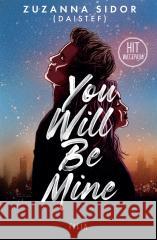 You Will Be Mine Zuzanna Sidor 9788383575520 Filia - książka