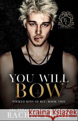 You Will Bow Rachel Leigh 9781956764253 Rachel Leigh Romance LLC - książka