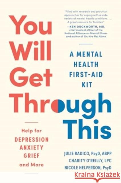 You Will Get Through This: A Mental Health Tool Kit - Help for Depression, Anxiety, Grief, and More Nicole, PsyD Helverson 9781891011474 The  Experiment LLC - książka